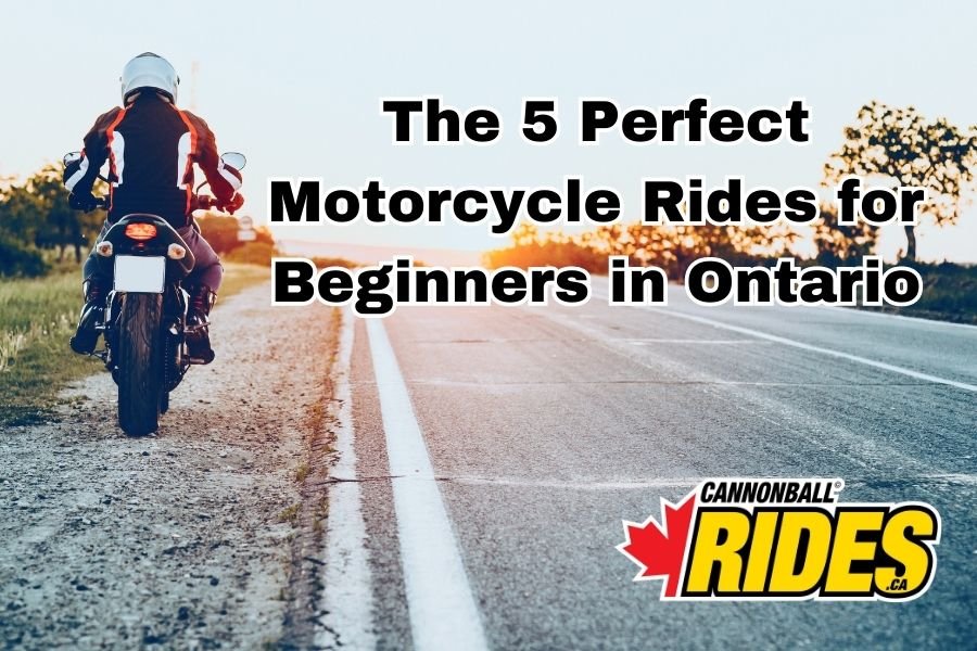 The 5 Perfect Motorcycle Rides for Beginners in Ontario