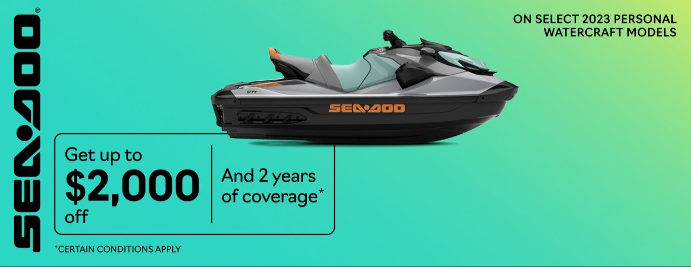 Sea Doo Get up to $2,000 off And 2 years of coverage*