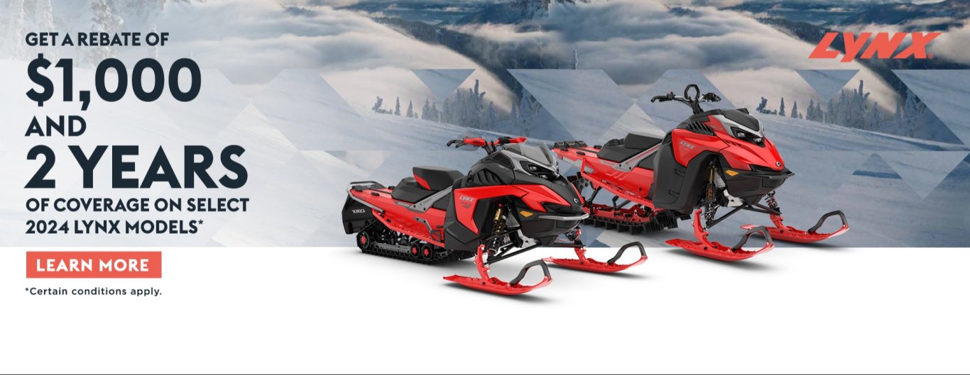 GET A REBATE OF $1,000 AND 2 YEARS OF COVERAGE ON SELECT 2024 LYNX MODELS