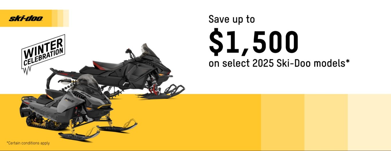 Save uo to $1,500 on select 2025 Ski Doo models