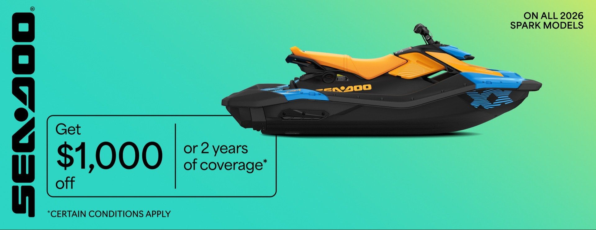 Sea Doo Get up to $1,000 off or 2 years of coverage on all 2026 spark models