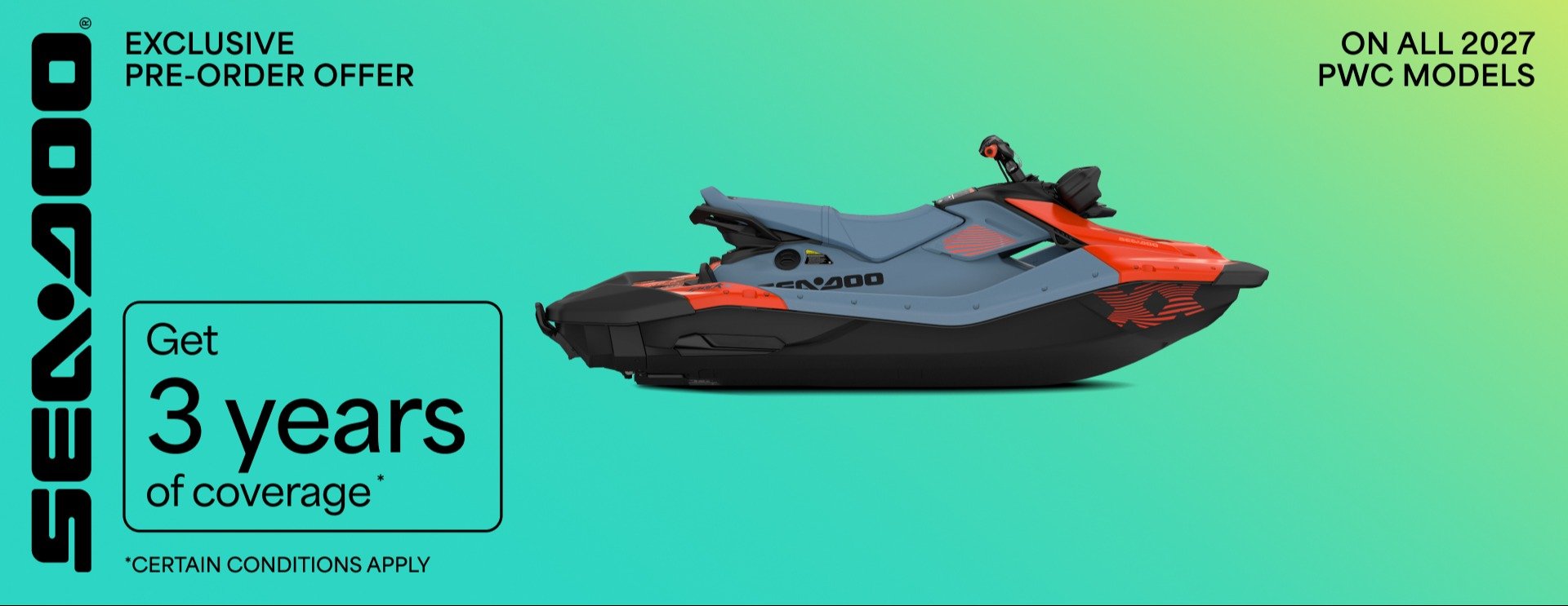 Sea Doo Get 3 years of coverage on all 2027 PWC models