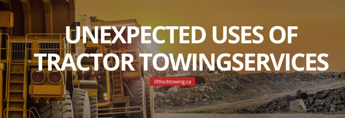 Unexpected Uses of Tractor Towing Services