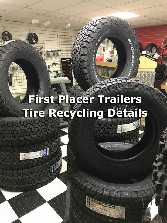 FIRST PLACE TRAILERS TIRE RECYCLING PROGRAM