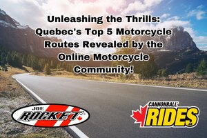 Unleashing the Thrills: Quebec's Top 5 Motorcycle Routes Revealed by the Online Motorcycle Community!