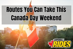 Routes You Can Take This Canada Day Weekend