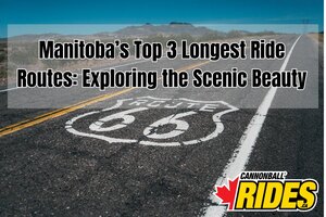Manitoba’s Top 3 Longest Ride Routes: Exploring the Scenic Beauty
